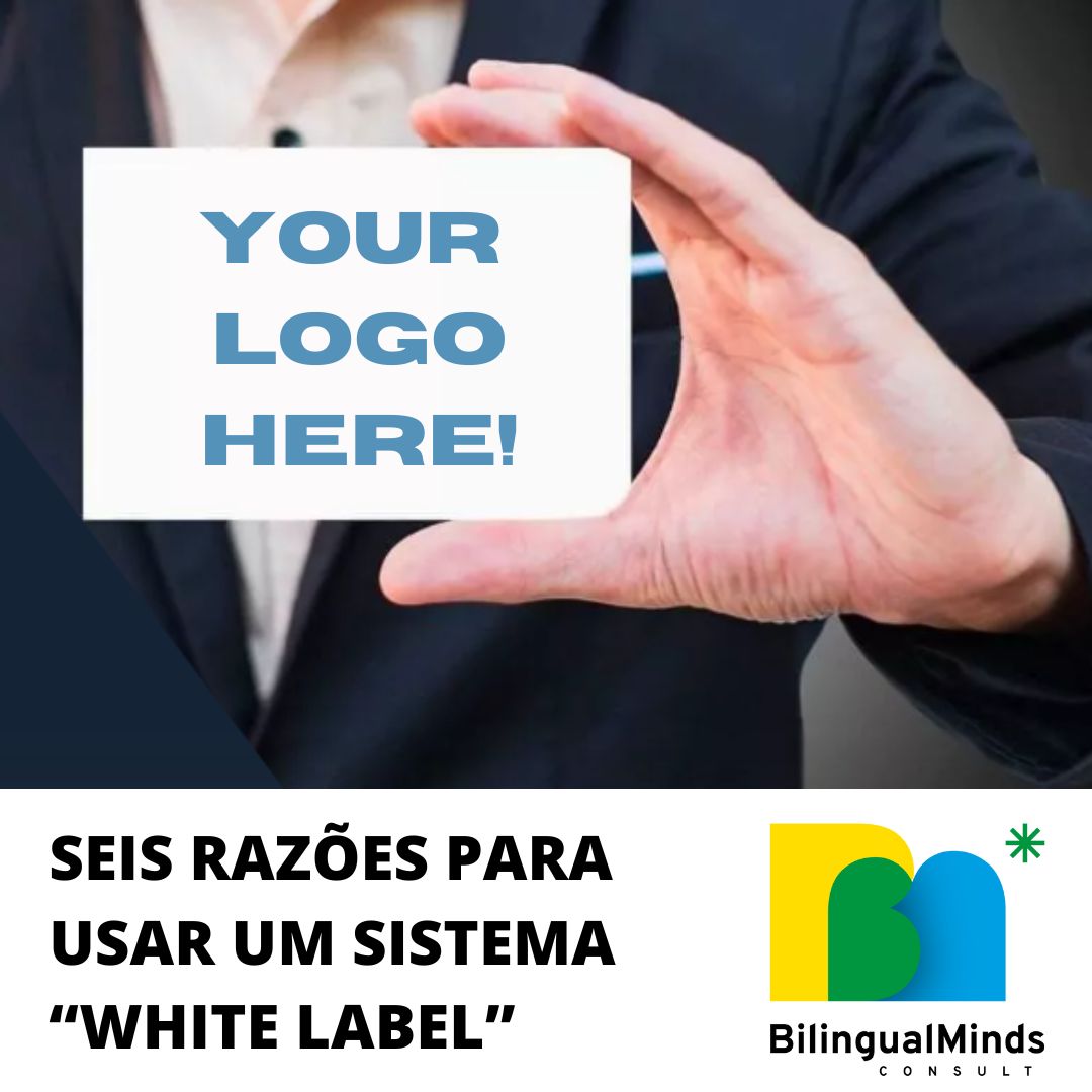 SEIS RAZES PARA USAR UM SISTEMA WHITE LABEL