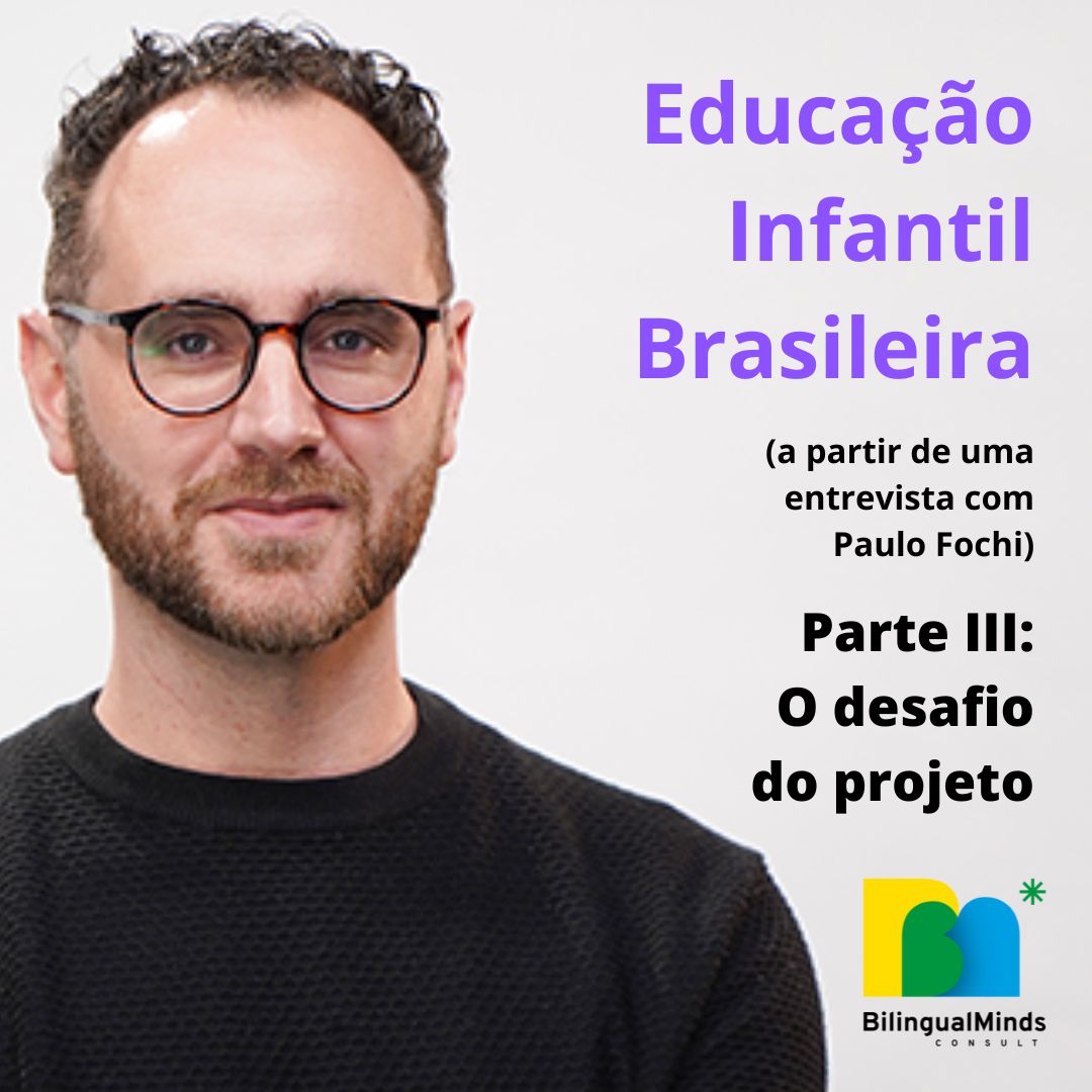 EDUCAO INFANTIL BRASILEIRA (Post 3 de 3)