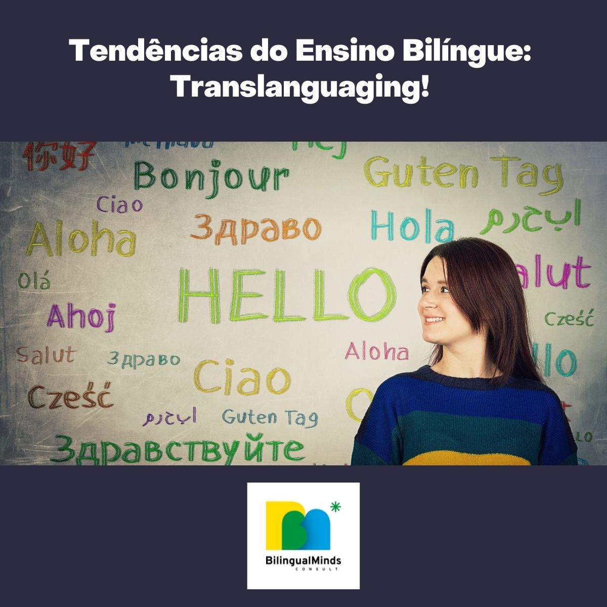 TENDNCIAS DO ENSINO BILNGUE (Post 6 de 7):  TRANSLANGUAGING!